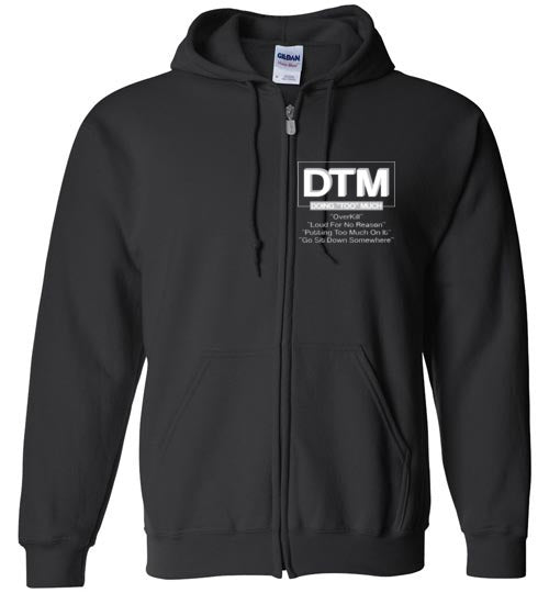 Mens DTM (Doing "Too" Much) Hoodie